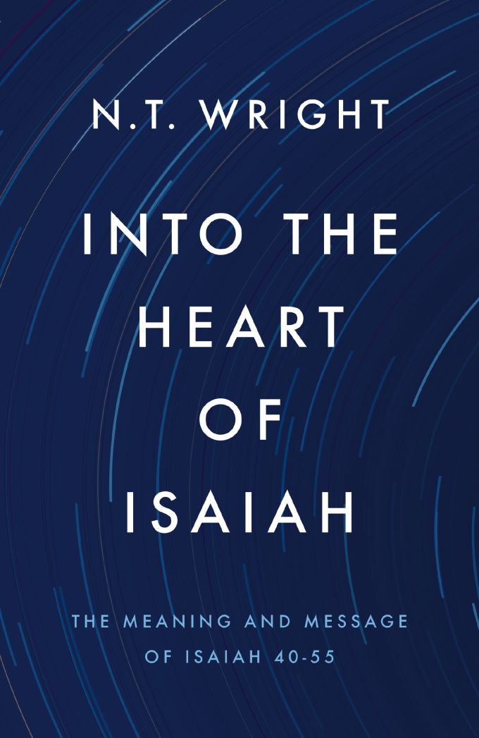 Into the Heart of Isaiah